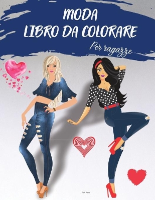 Book cover for MODA LIBRO DA COLORARE Per ragazze