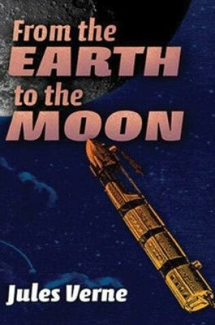 Cover of From the Earth to the Moon (Annotated)