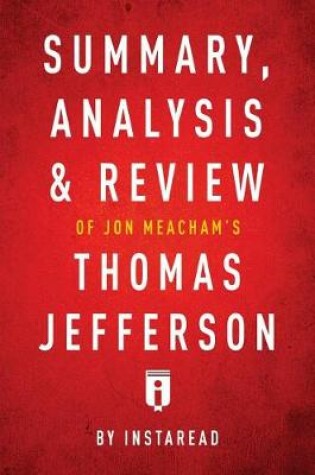Cover of Summary, Analysis & Review of Jon Meacham's Thomas Jefferson by Instaread