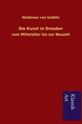 Cover of Die Kunst in Dresden