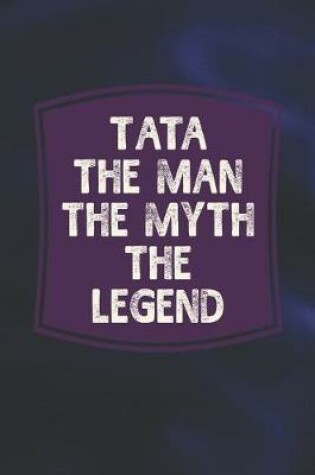 Cover of Tata The Man The Myth The Legend