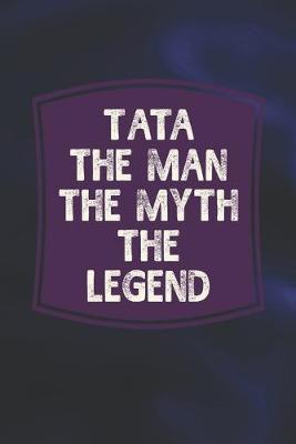 Book cover for Tata The Man The Myth The Legend