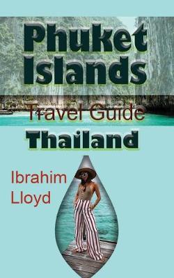 Book cover for Phuket Islands Travel Guide, Thailand