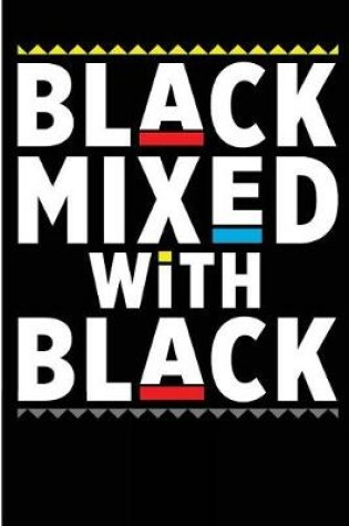 Cover of Black Mixed With Black