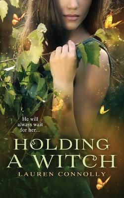 Book cover for Holding a Witch