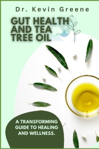 Cover of Gut Health and Tea Tree Oil