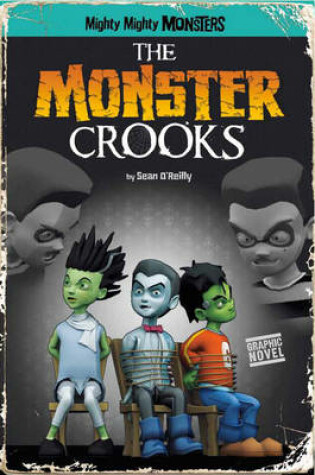 Cover of The Monster Crooks