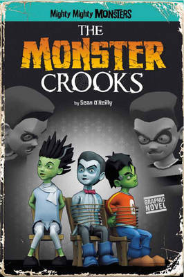 Book cover for The Monster Crooks