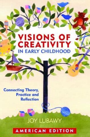 Cover of Visions of Creativity in Early Childhood