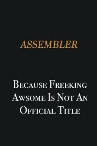 Cover of Assembler because freeking awsome is not an official title