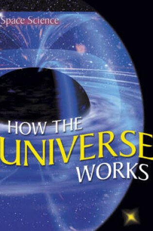 Cover of How the Universe Works