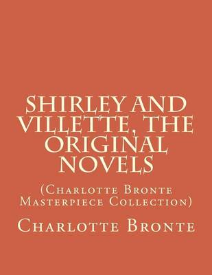Book cover for Shirley and Villette, the Original Novels