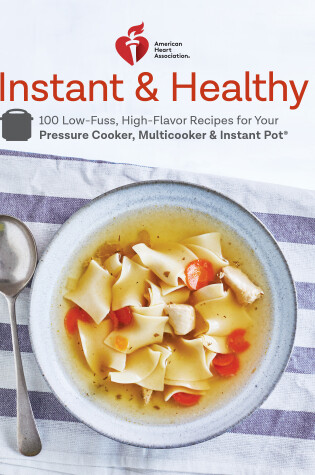 Cover of American Heart Association Instant and Healthy