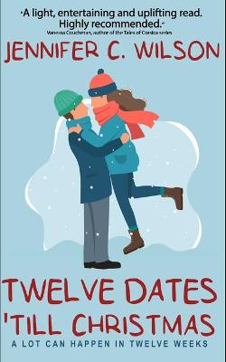 Book cover for Twelve Dates 'Till Christmas