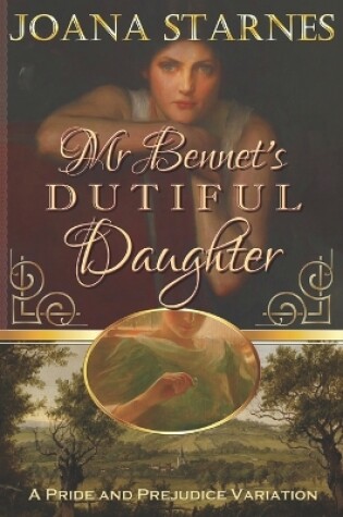 Cover of Mr Bennet's Dutiful Daughter