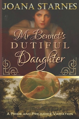 Book cover for Mr Bennet's Dutiful Daughter