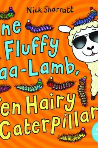 Cover of One Fluffy Baa-Lamb Ten Hairy Caterpillars