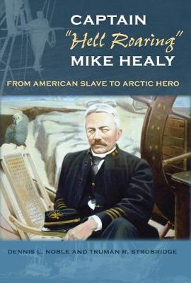 Book cover for Captain "hell Roaring" Mike Healy