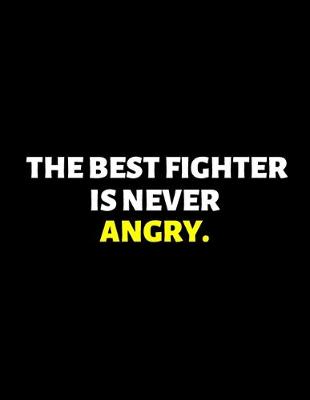 Book cover for The Best Fighter Is Never Angry