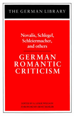 Cover of German Romantic Criticism: Novalis, Schlegel, Schleiermacher, and others
