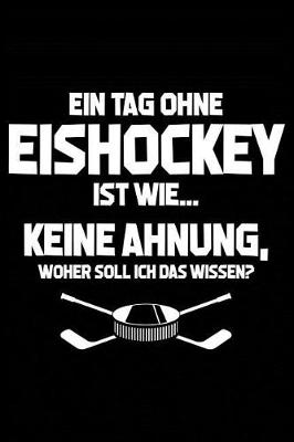 Book cover for Tag Ohne Eishockey? Unmoeglich!