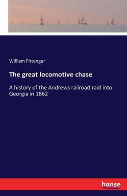 Book cover for The great locomotive chase