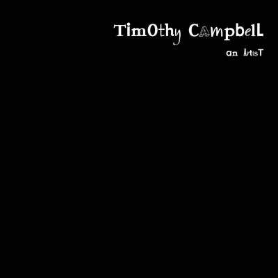 Book cover for Timothy Campbell an Artist