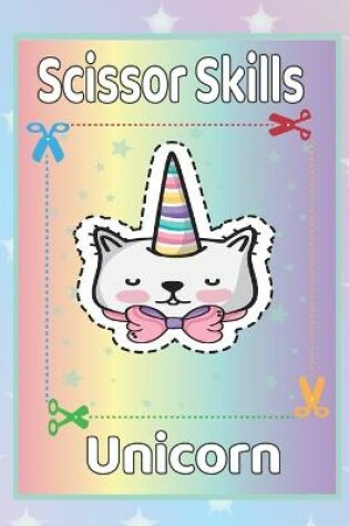 Cover of Scissor Skills Unicorn
