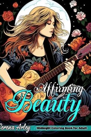 Cover of Affirming Beauty Midnight Coloring Book for Adult