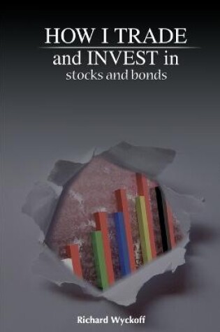 Cover of How I Trade and Invest in Stocks and Bonds