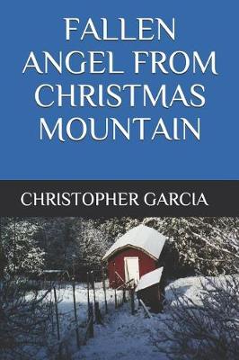 Book cover for Fallen Angel from Christmas Mountain