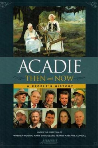 Cover of Acadie Then and Now