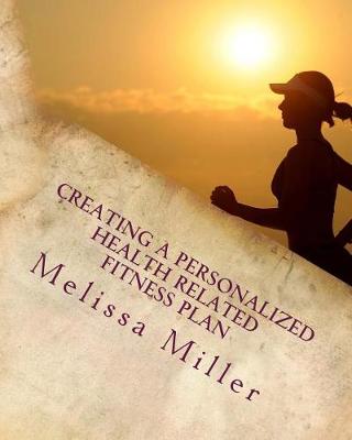 Book cover for Creating a Personalized Health Related Fitness Plan