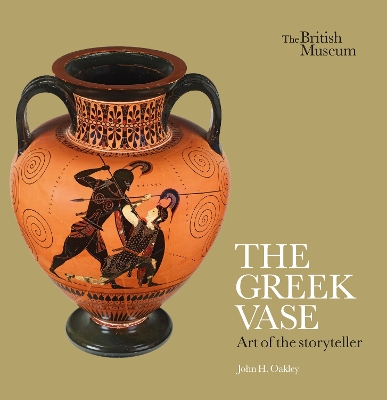 Book cover for The Greek Vase: Art of the storyteller