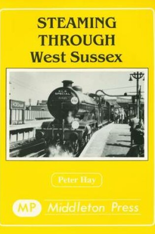 Cover of Steaming Through West Sussex