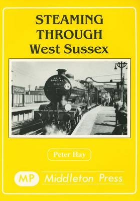 Book cover for Steaming Through West Sussex