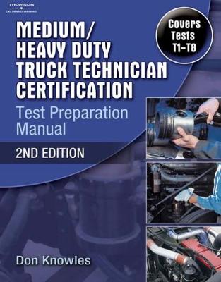 Book cover for Medium/Heavy Duty Truck Technician Certification Test Preparation Manual