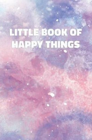 Cover of Little Book of Happy Things