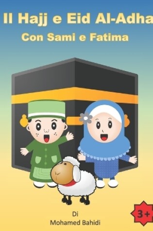 Cover of Il Hajj e Eid Al-Adha Con Sami e Fatima