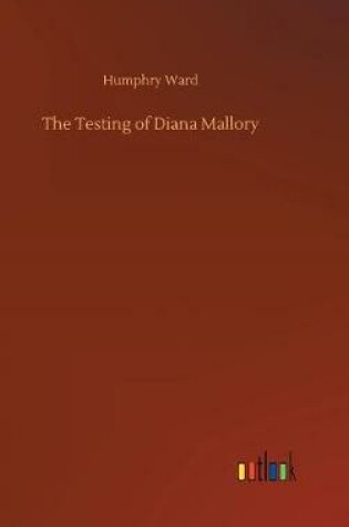 Cover of The Testing of Diana Mallory