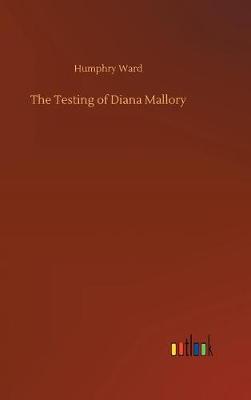 Book cover for The Testing of Diana Mallory