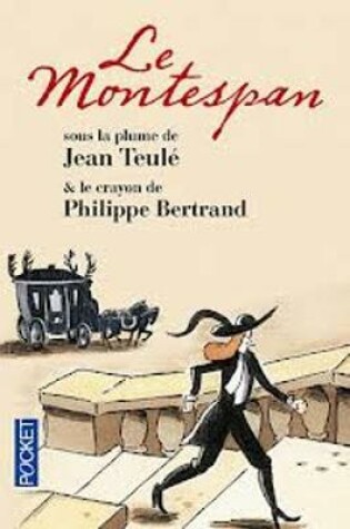 Cover of Le Montespan (Edition Illustree Par Philippe Bertrand)