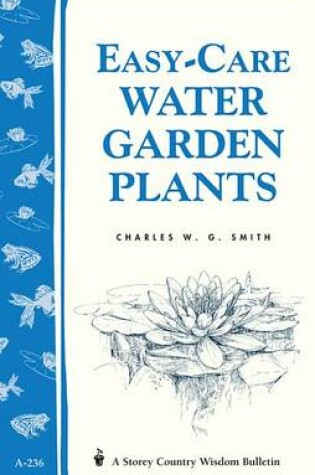 Cover of Easy-Care Water Garden Plants