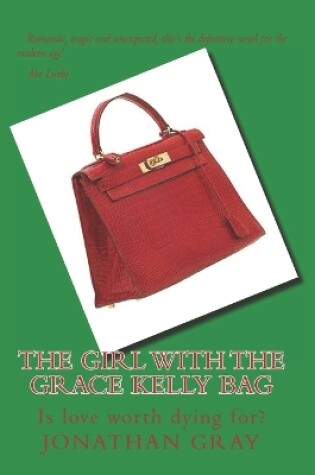 Cover of The Girl With The Grace Kelly Bag