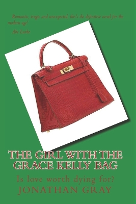 Book cover for The Girl With The Grace Kelly Bag