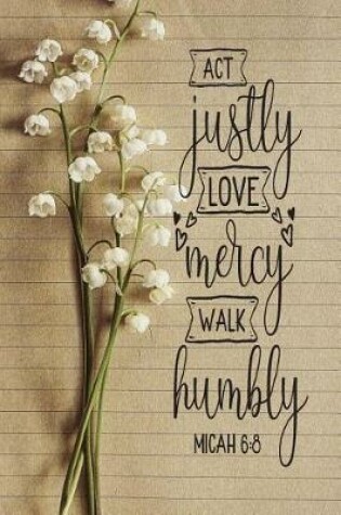 Cover of "Act Justly, Love Mercy, Walk Humbly