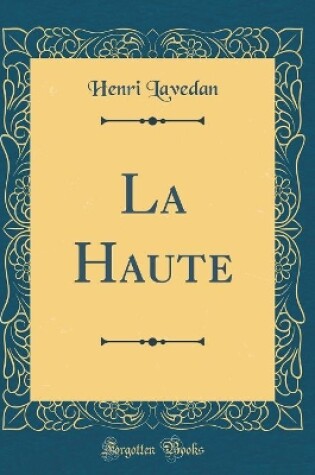 Cover of La Haute (Classic Reprint)