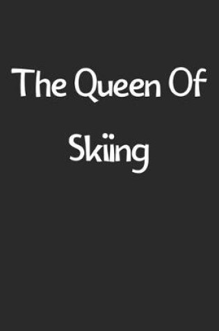 Cover of The Queen Of Skiing