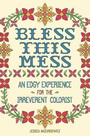 Cover of Bless this Mess
