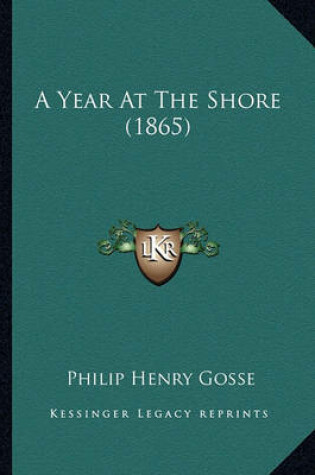 Cover of A Year at the Shore (1865) a Year at the Shore (1865)